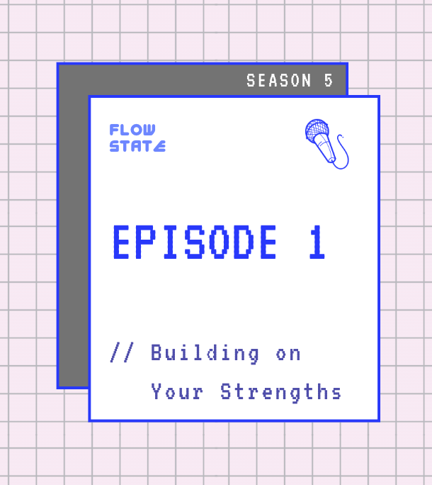 Cover Image for 5.1 // Building on your Strengths